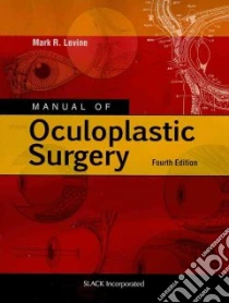 Manual of Ocuplastic Surgery libro in lingua di Levine Mark R.