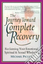 The Journey Toward Complete Recovery