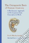 The Ontogenetic Basis of Human Anatomy libro str
