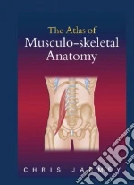The Atlas Of Musculo-skeletal Anatomy