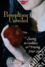 Persephone Unveiled