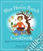 The Blue Heron Ranch Cookbook