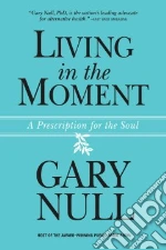 Living in the Moment