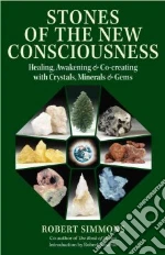 Stones of the New Consciousness