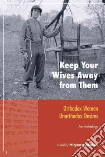 Keep Your Wives Away from Them libro in lingua di Kabakov Miryam (EDT)