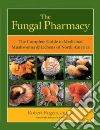 The Fungal Pharmacy libro str