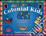 Colonial Kids