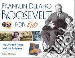 Franklin Delano Roosevelt for Kids