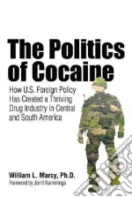 The Politics of Cocaine libro str