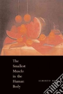 The Smallest Muscle in the Human Body libro in lingua di Rios Alberto