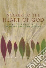 Nearer To The Heart Of God