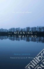 The Meaning Is in the Waiting