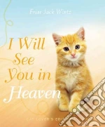 I Will See You in Heaven
