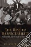 The Rise to Respectability libro str