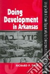 Doing Development In Arkansas libro str