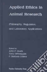 Applied Ethics in Animal Research