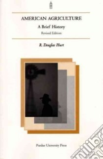 American Agriculture libro in lingua di Hurt R. Douglas (EDT), Hurt Douglas R.