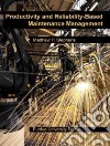 Productivity and Reliability-based Maintenance Management libro str