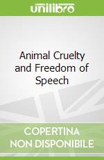 Animal Cruelty and Freedom of Speech