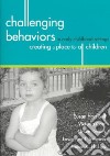 Challenging Behaviors in Early Childhood Settings libro str