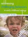 Addressing Challenging Behavior in Early Childhood Settings libro str
