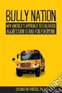 Bully Nation libro in lingua di Porter Susan Eva
