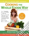 Cooking the Whole Foods Way libro str