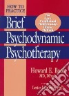 How to Practice Brief Psychodynamic Psychotherapy libro str