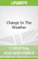 Change In The Weather