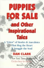Puppies for Sale and Other Inspirational Tales