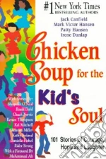 Chicken Soup for the Kid's Soul