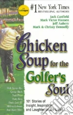 Chicken Soup for the Golfer's Soul