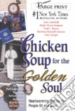 Chicken Soup for the Golden Soul