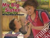 My Big Sister / Mi hermana mayor libro in lingua di Caraballo Samuel, Muraida Thelma (ILT)