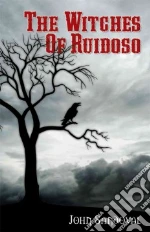 The Witches of Ruidoso