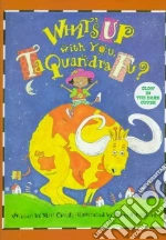 What's Up With You, Taquandra Fu?/With Teacher's Guide