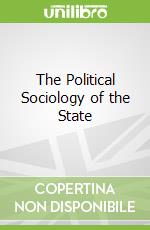 The Political Sociology of the State