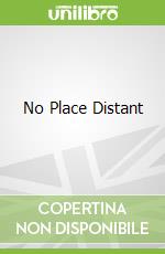 No Place Distant