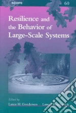 Resilience and the Behavior of Large-Scale Systems