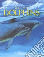 We Are Dolphins libro str