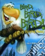 Bird, Bird, Bird! libro str