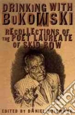 Drinking With Bukowski