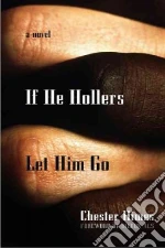 If He Hollers Let Him Go