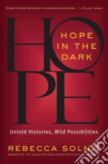 Hope in the Dark libro in lingua di Solnit Rebecca