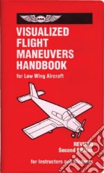 Visualized Flight Maneuvers Handbook