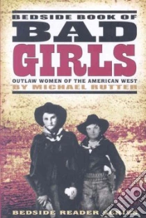 Bedside Book of Bad Girls libro in lingua di Rutter Michael