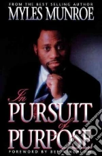 In Pursuit of Purpose