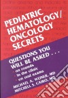 Pediatric Hematology/Oncology Secrets libro str