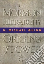 The Mormon Hierarchy