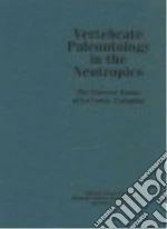 Vertebrate Paleontology in the Neotropics